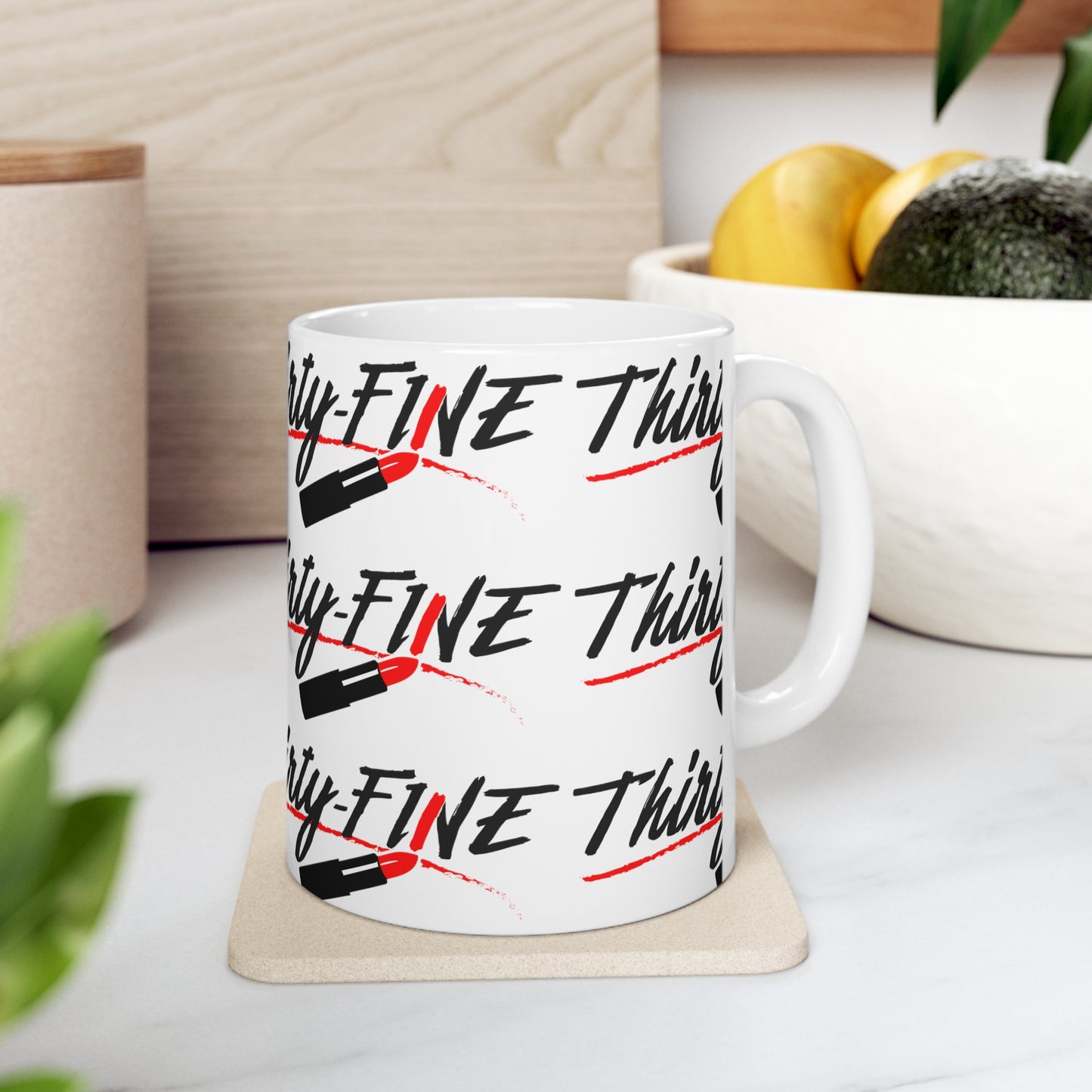 "Thirty-Fine" Mug 11oz
